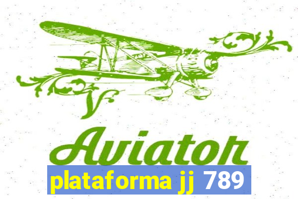 plataforma jj 789